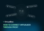 How to connect VirtualBox through proxy.png