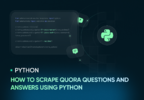 How to Scrape Quora Questions and Answers Using Python.png